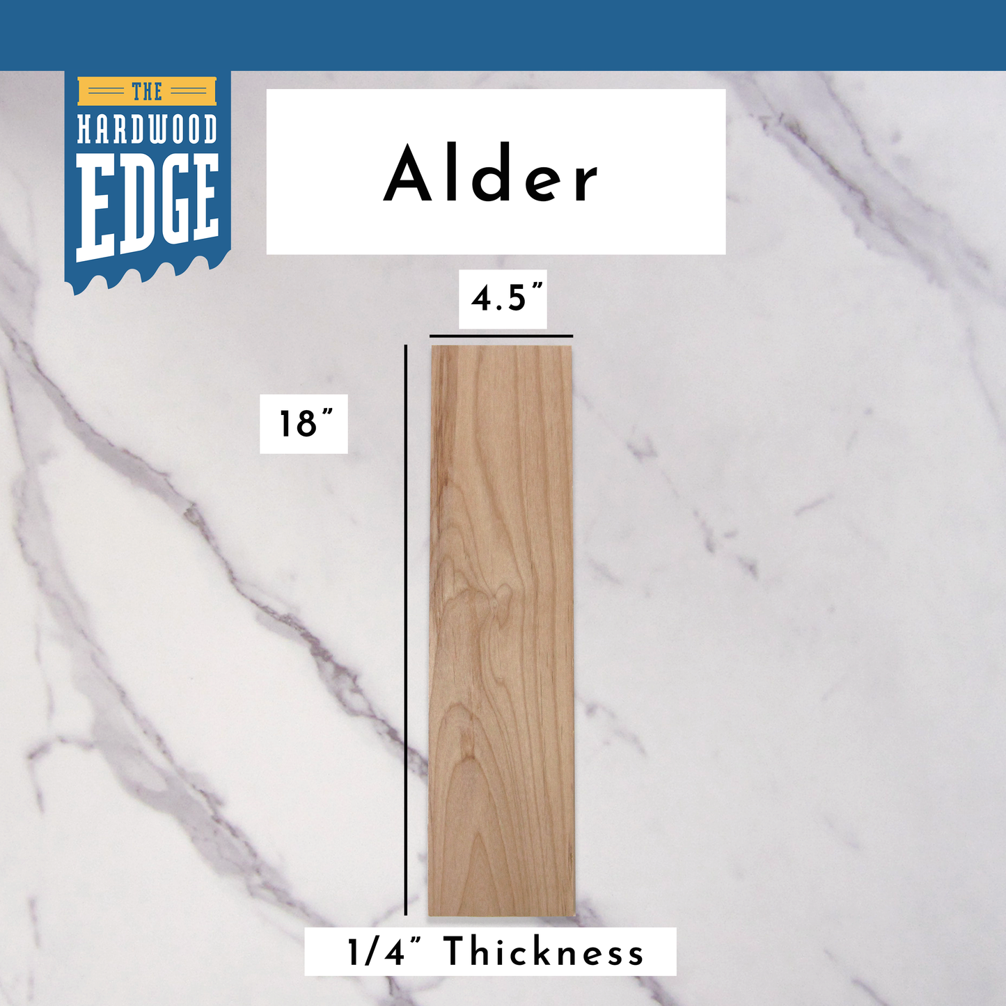 .25"x4.5"x18" Alder hardwood on a marble background, branded 'The Hardwood Edge'.
